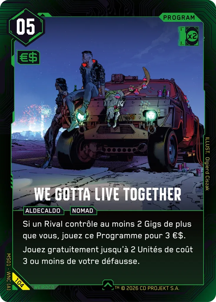 We Gotta Live Together — Welcome to Night City — Retail — FR — Cyberpunk TCG