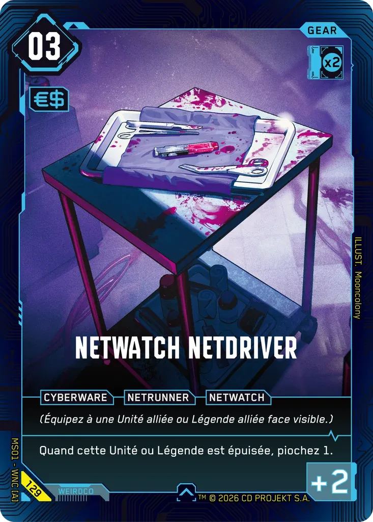 NetWatch Netdriver — Welcome to Night City — Retail — FR — Cyberpunk TCG