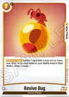 Product image for Revive Bug