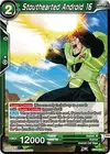 Product image for Stouthearted Android 16