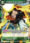 Product image for Chilling Terror Android 17 (Non-Foil Version)