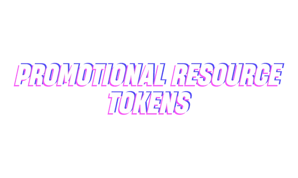 Promotional Resource Tokens