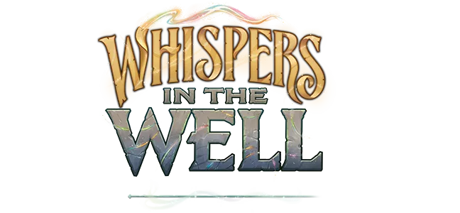 Whispers in the Well