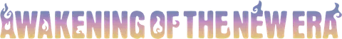 Awakening of the New Era