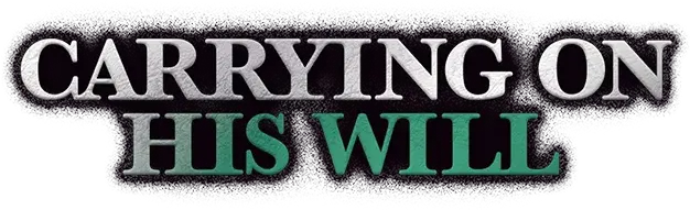 Carrying On His Will