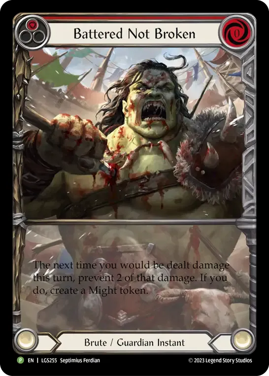 Battered Not Broken — Flesh and Blood: Promo Cards — Flesh and Blood
