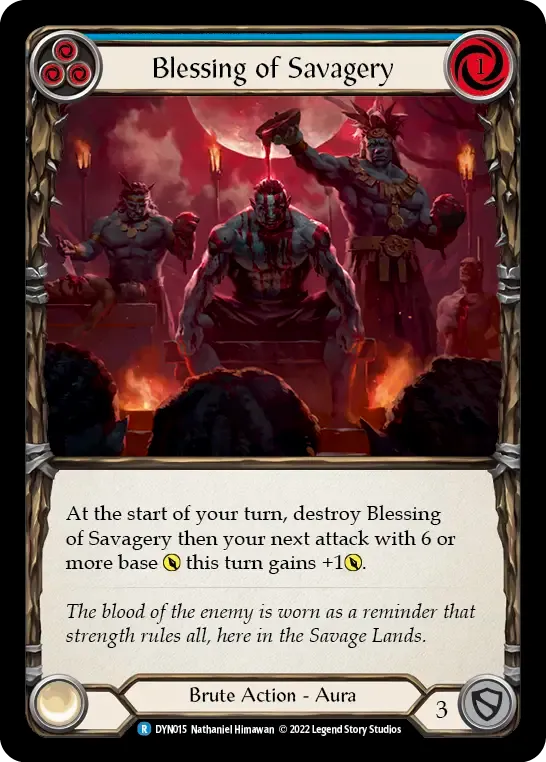 Blessing of Savagery (Blue) — Dynasty — Flesh and Blood