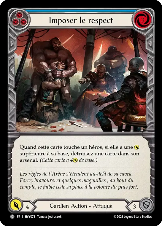Imposer le respect — Heavy Hitters — Flesh and Blood