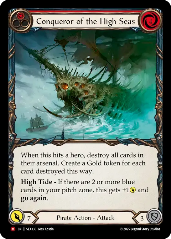 Conqueror of the High Seas — High Seas — Flesh and Blood