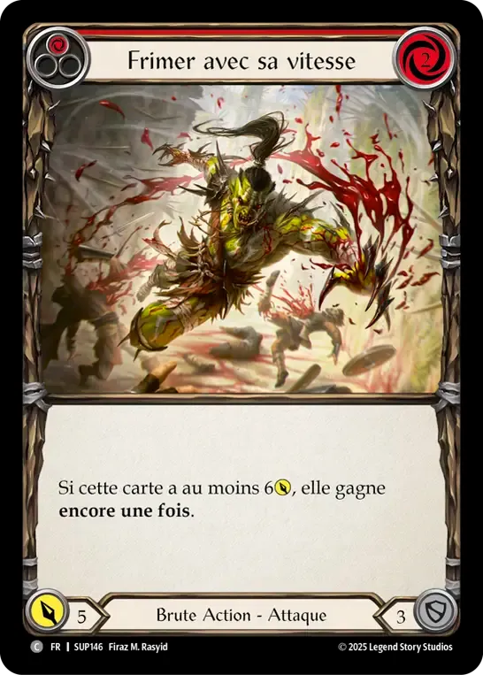 Frimer avec sa vitesse — Super Slam — Flesh and Blood