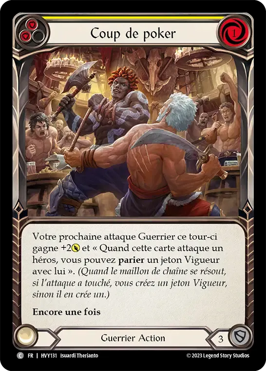 Coup de poker — Heavy Hitters — Flesh and Blood