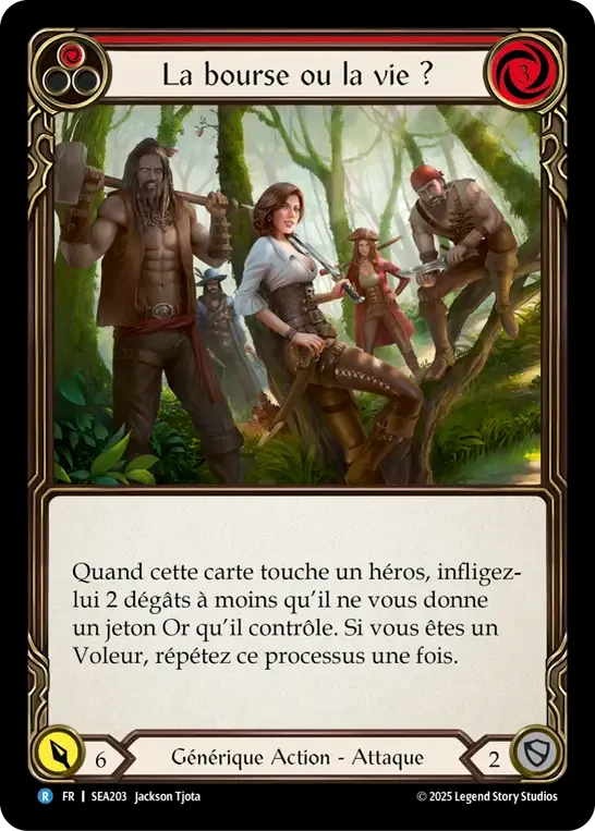 La bourse ou la vie ? — High Seas — Flesh and Blood