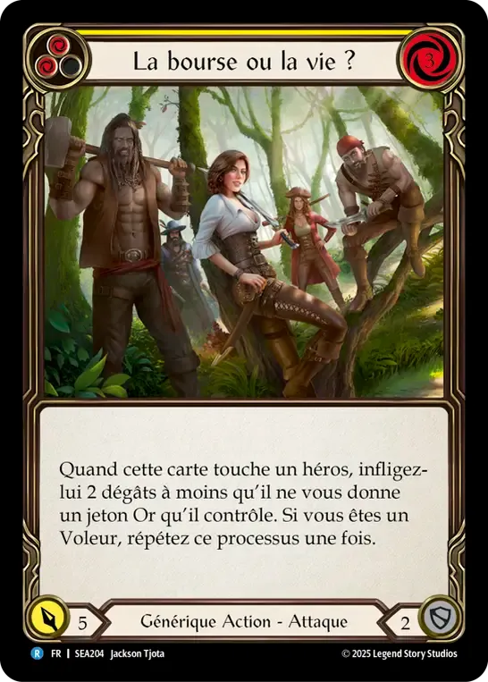 La bourse ou la vie ? — High Seas — Flesh and Blood