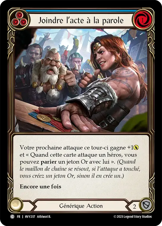 Joindre l’acte à la parole — Heavy Hitters — Flesh and Blood