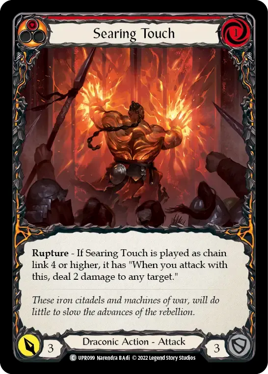 Searing Touch (Red) from Uprising - Flesh and Blood