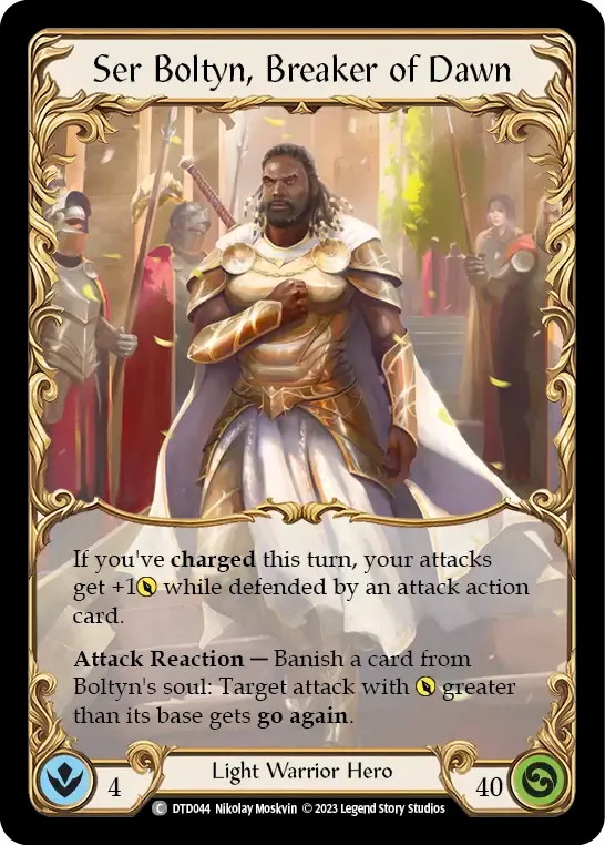 Ser Boltyn, Breaker of Dawn — Dusk till Dawn — Flesh and Blood