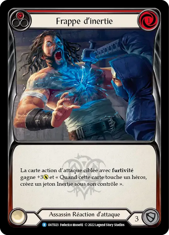 Frappe d’inertie — Outsiders — Flesh and Blood