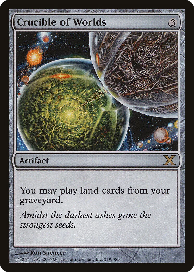 Crucible of Worlds — Tenth Edition — Magic: The Gathering