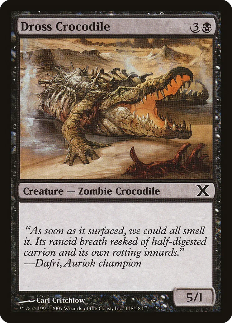 Dross Crocodile — Tenth Edition — Magic: The Gathering