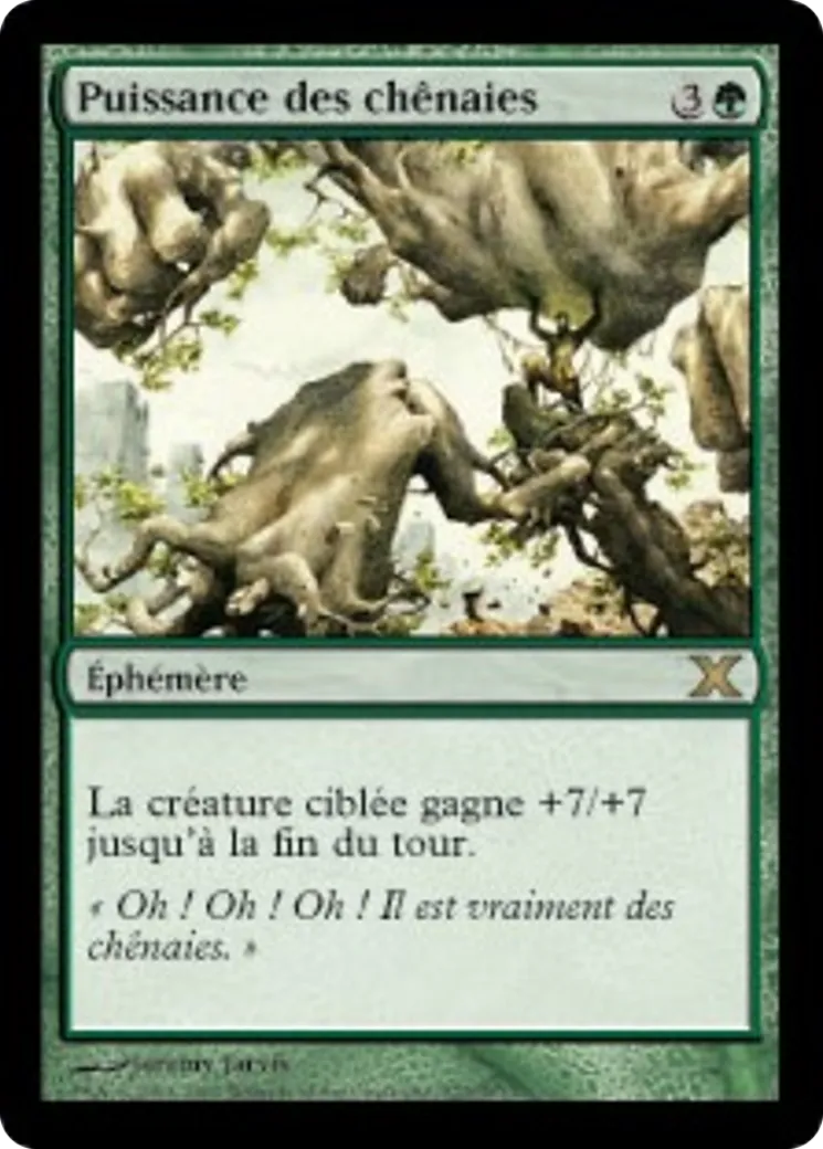 Puissance des chênaies — Tenth Edition — Magic: The Gathering