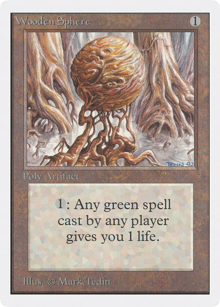 Wooden Sphere — Unlimited Edition — Magic: The Gathering