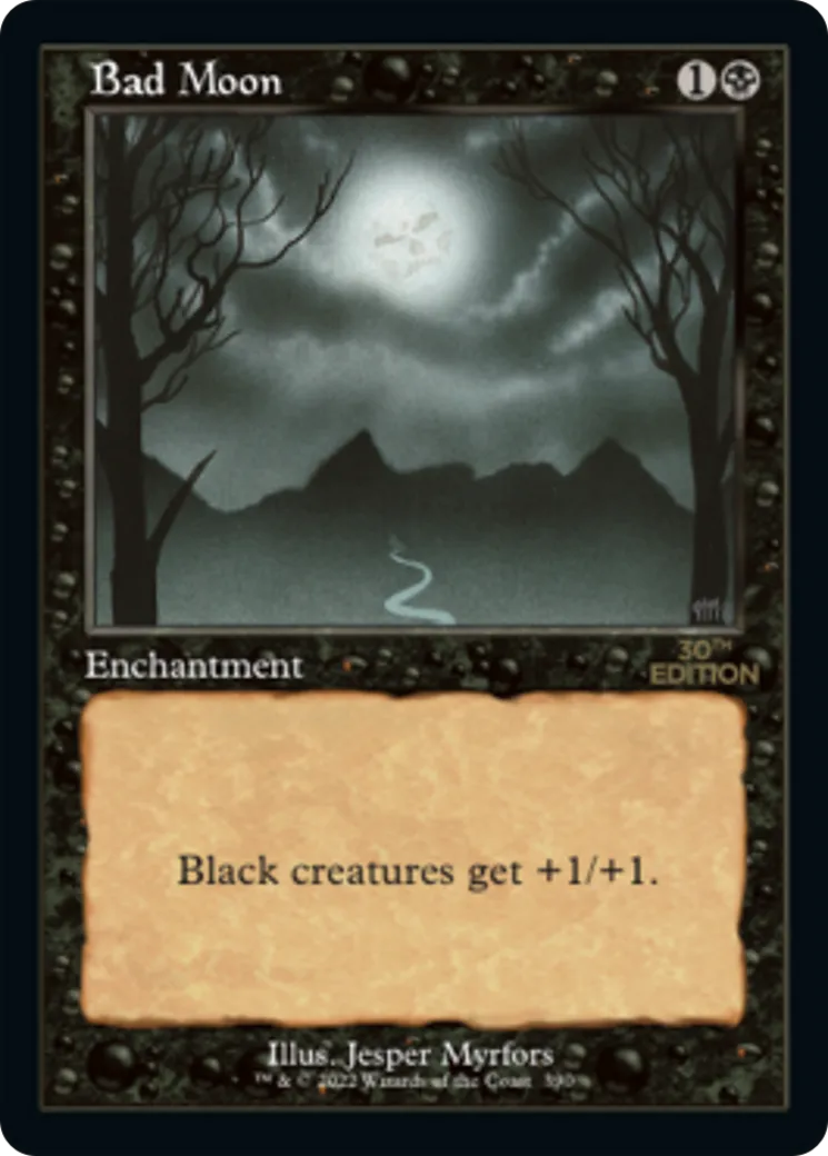 Bad Moon — 30th Anniversary Edition — Magic: The Gathering