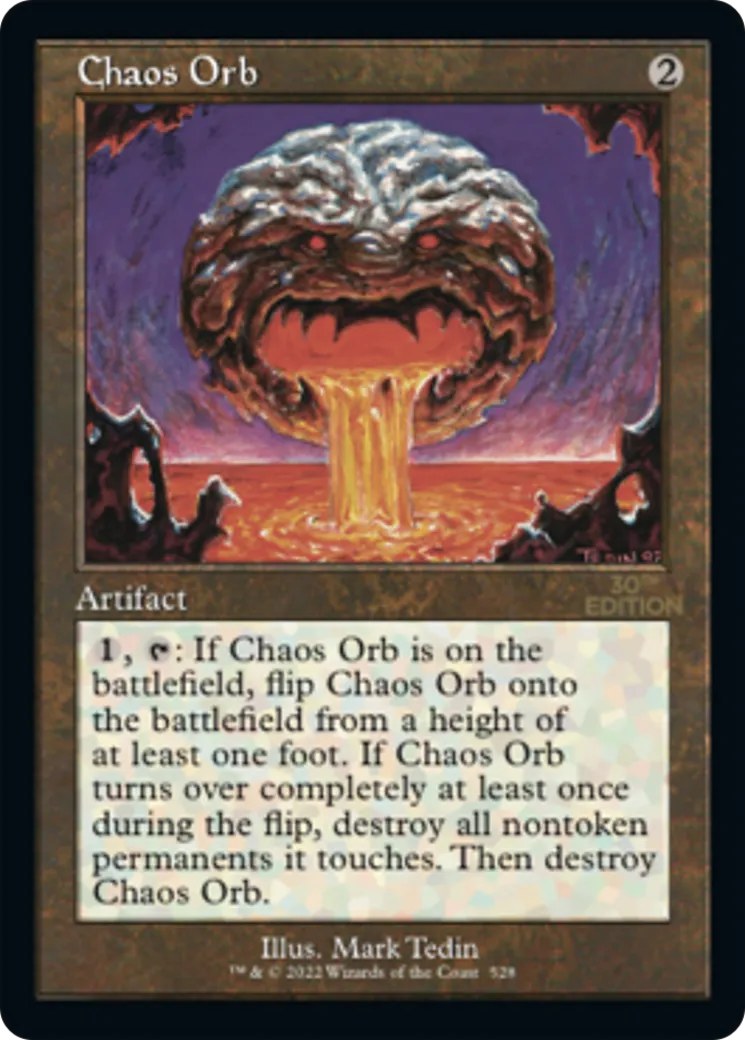 Chaos Orb from 30th Anniversary Edition - Magic: The Gathering