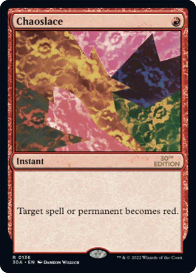 Chaoslace — 30th Anniversary Edition — Magic: The Gathering