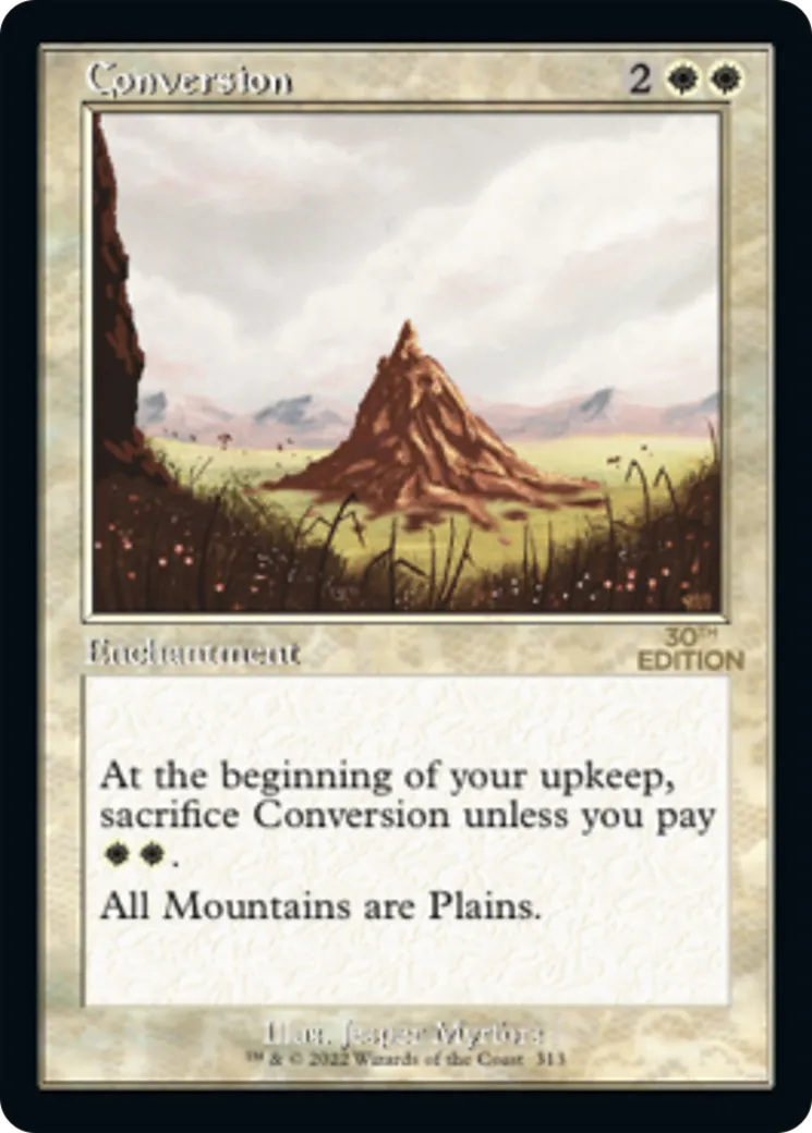 Conversion — 30th Anniversary Edition — Magic: The Gathering