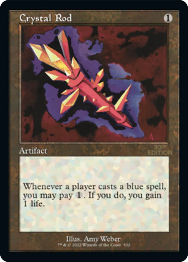 Crystal Rod — 30th Anniversary Edition — Magic: The Gathering