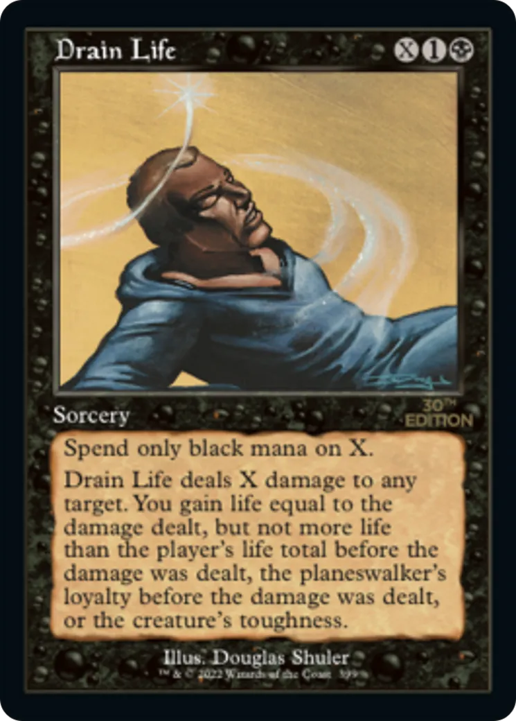 Drain Life — 30th Anniversary Edition — Magic: The Gathering