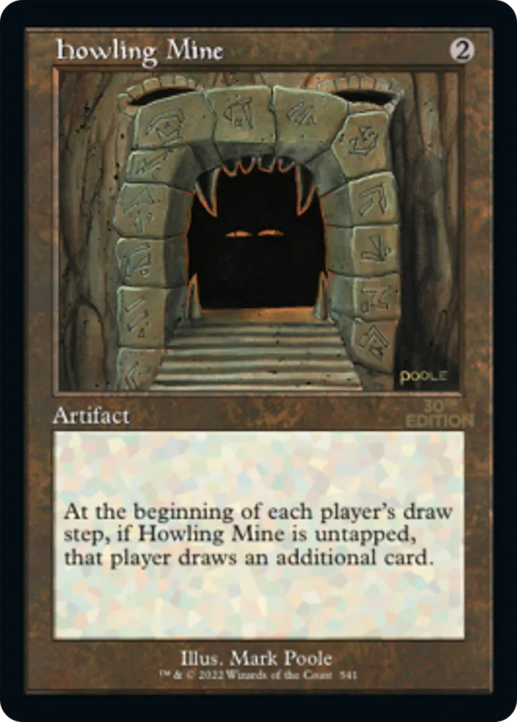 Howling Mine — 30th Anniversary Edition — Magic: The Gathering