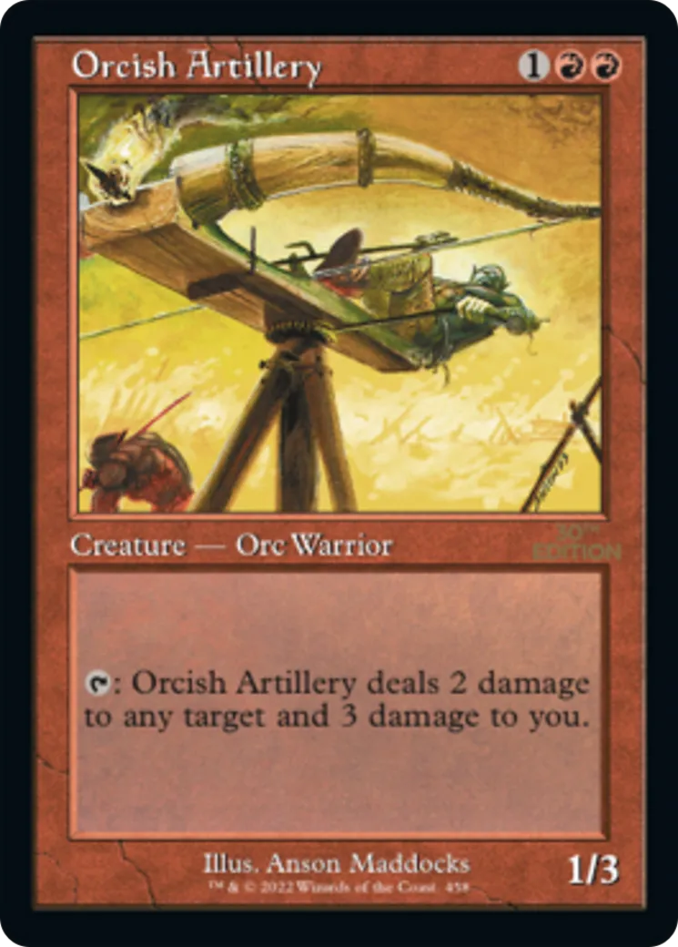 Orcish Artillery — 30th Anniversary Edition — Magic: The Gathering