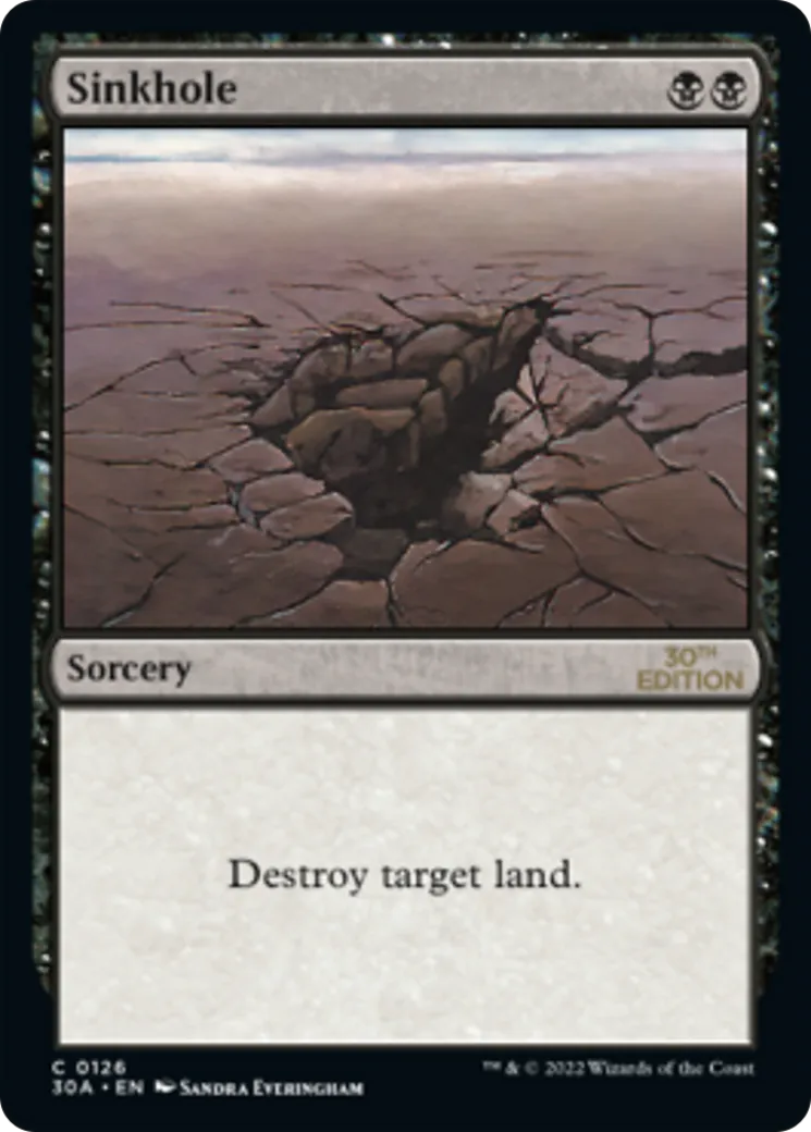 Sinkhole — 30th Anniversary Edition — Magic: The Gathering