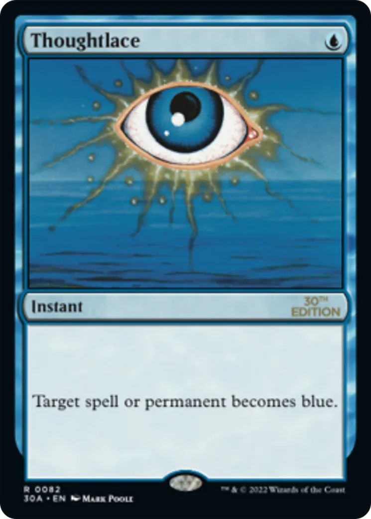 Thoughtlace — 30th Anniversary Edition — Magic: The Gathering