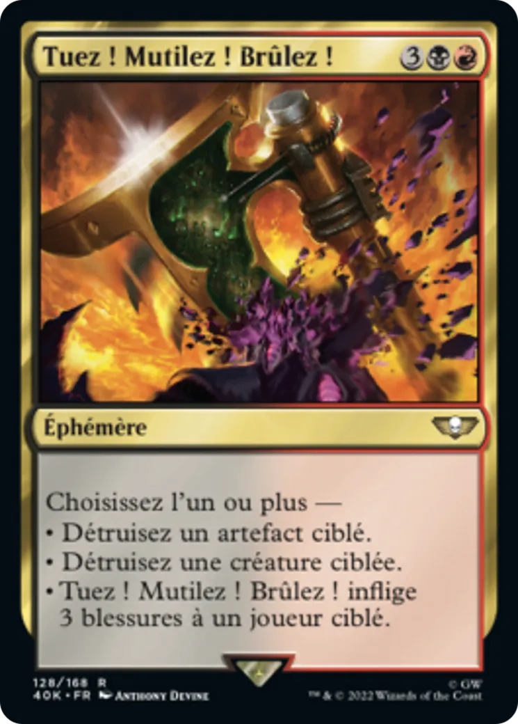 Tuez ! Mutilez ! Brûlez ! — Warhammer 40,000 Commander — Magic: The Gathering