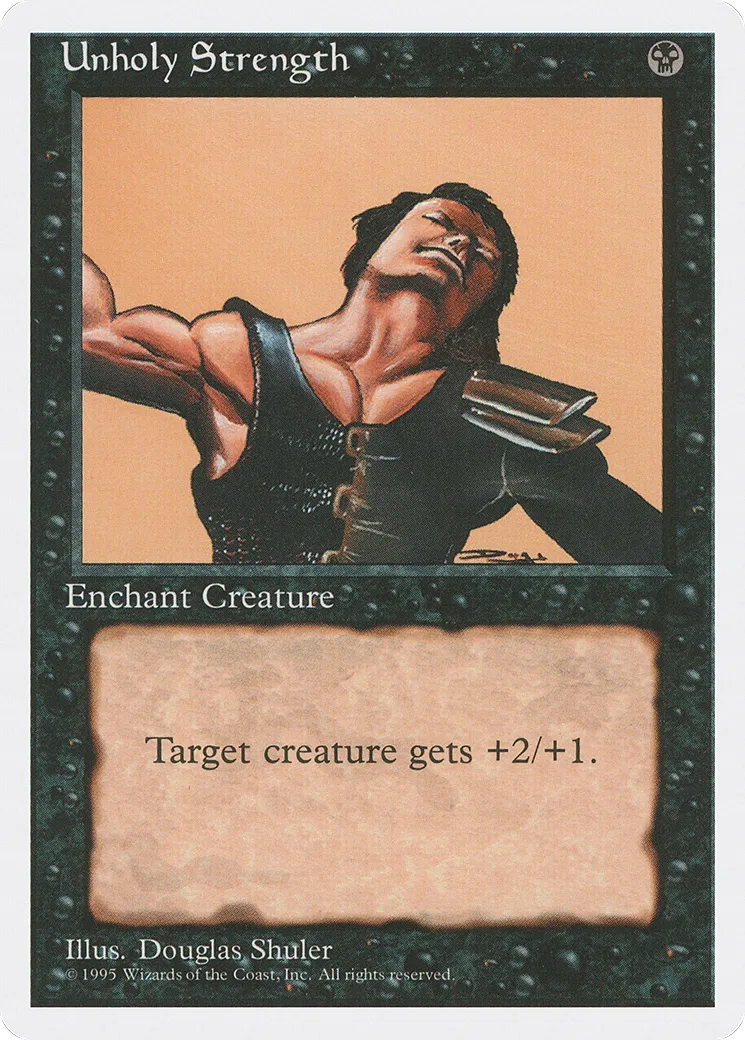 Unholy Strength — Fourth Edition — Magic: The Gathering