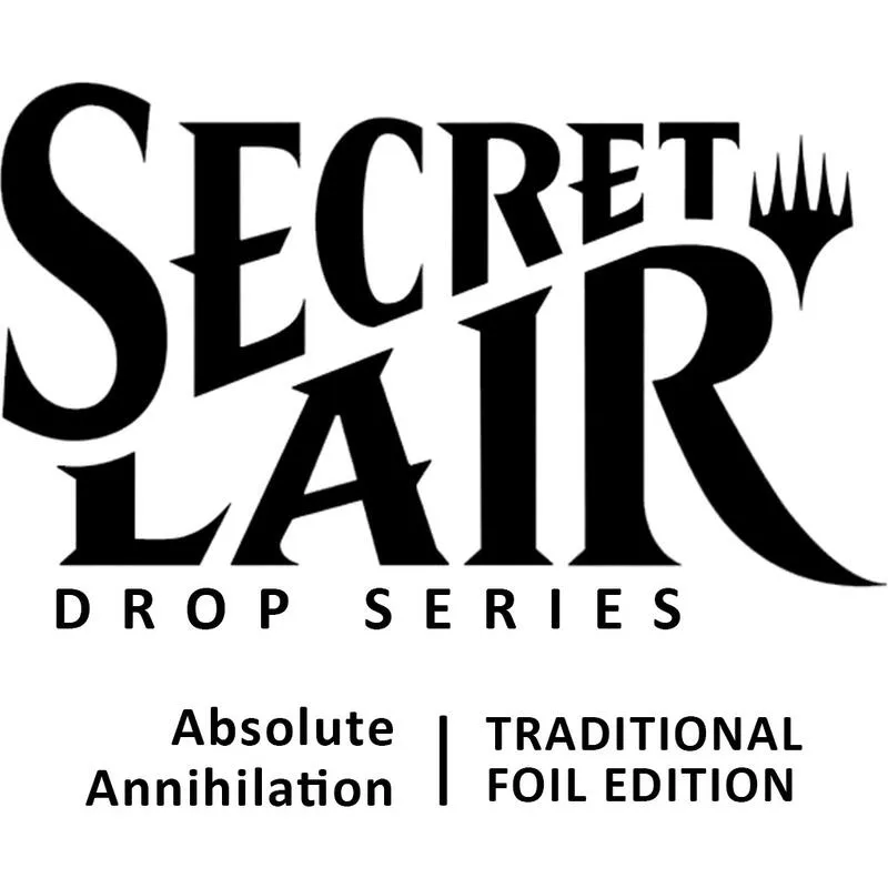 Secret Lair Drop Absolute Annihilation Foil — Secret Lair Drop — Magic: The Gathering