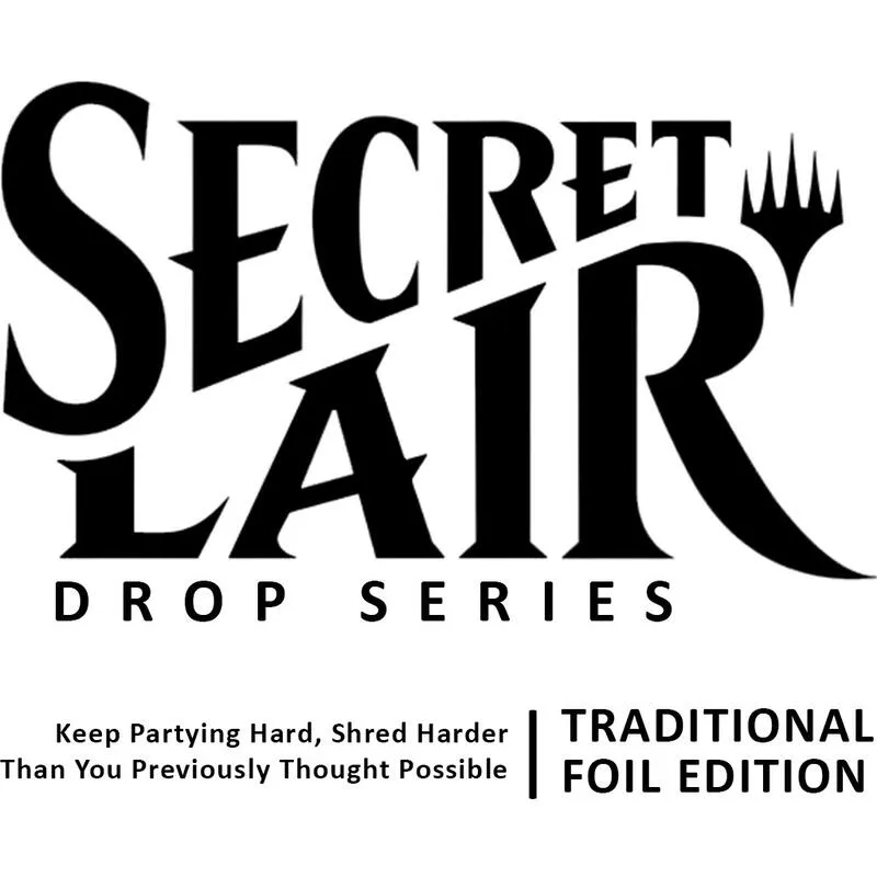 Secret Lair Drop Keep Partying Hard Shred Harder Than You Previously Thought Possible Foil — Secret Lair Drop — Magic: The Gathering