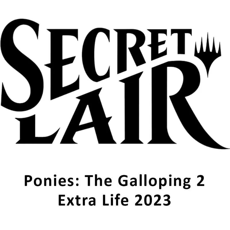 Secret Lair Drop Extra Life 2023 Ponies The Galloping 2 — Secret Lair Drop — Magic: The Gathering