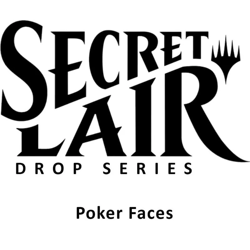 Secret Lair Drop Poker Faces — Secret Lair Drop — Magic: The Gathering