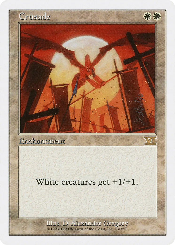 Crusade — Classic Sixth Edition — Magic: The Gathering