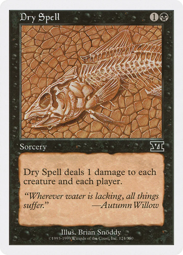 Dry Spell — Classic Sixth Edition — Magic: The Gathering
