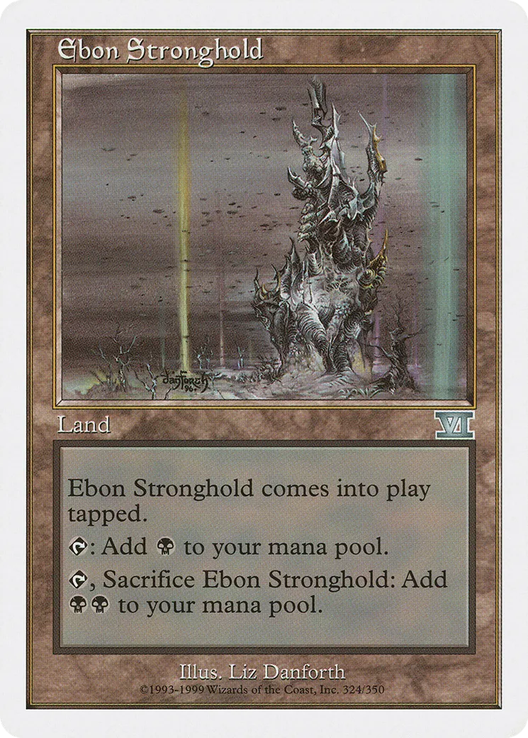 Ebon Stronghold — Classic Sixth Edition — Magic: The Gathering