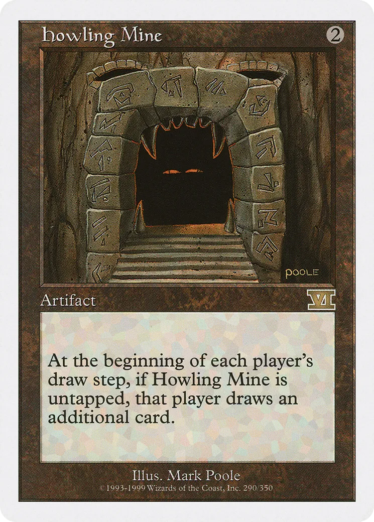Howling Mine — Classic Sixth Edition — Magic: The Gathering