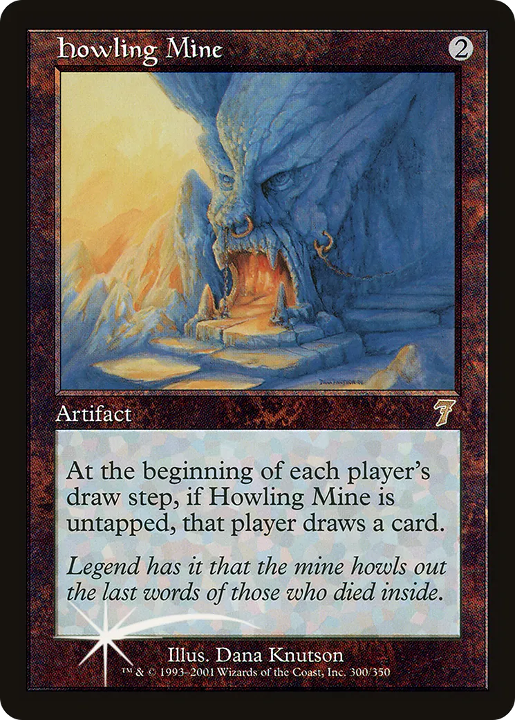 Howling Mine — Seventh Edition — Magic: The Gathering