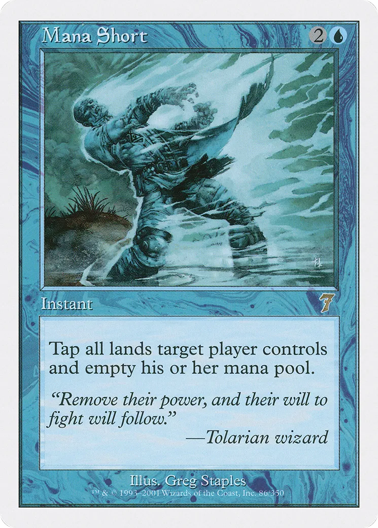 Pénurie de mana — Seventh Edition — Magic: The Gathering