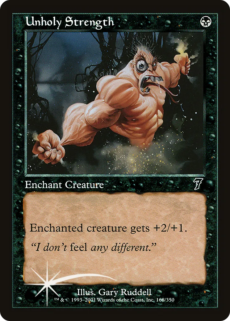 Unholy Strength — Seventh Edition — Magic: The Gathering