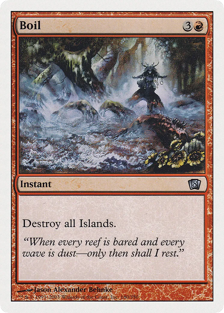 Boil — Eighth Edition — Magic: The Gathering