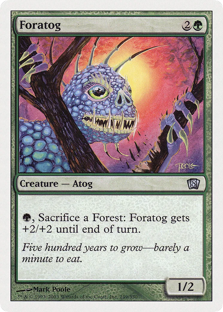 Foratog — Eighth Edition — Magic: The Gathering